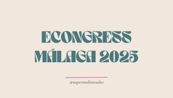 econgress-malaga-2025-blog-supermedia-studio